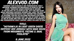 Hotkinkyjo in light green dress destroy her asshole with huge dildo from mrhankeys, fisting &amp_ an Thumb