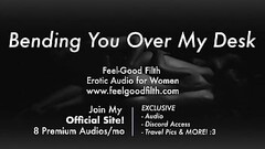 Bent Over Your Desk at Work &amp_ Fucked by a Big Cock (www.feelgoodfilth.com Erotic Audio for Women Thumb